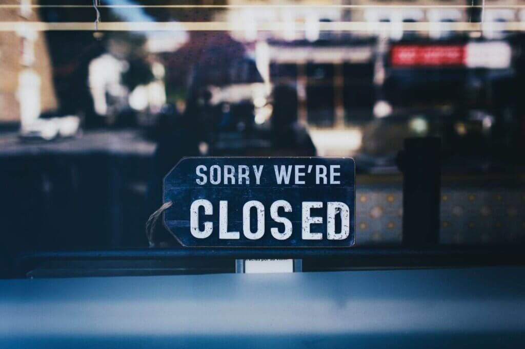 sorry we're closed sign